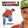 Clicca per visualizzare MIX (Remix)/THE RAPPERS (Remix)