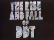 The Rise and Fall of DDT
