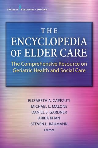 The Encyclopedia of Elder Care