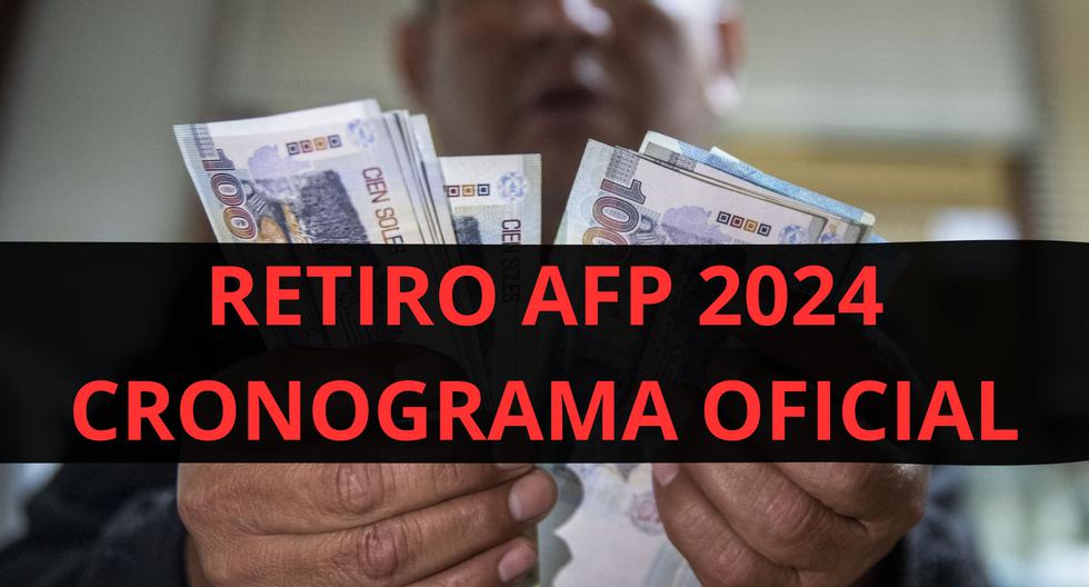 Retiro AFP 2024 cronograma oficial para solicitar las 4 UIT según tu