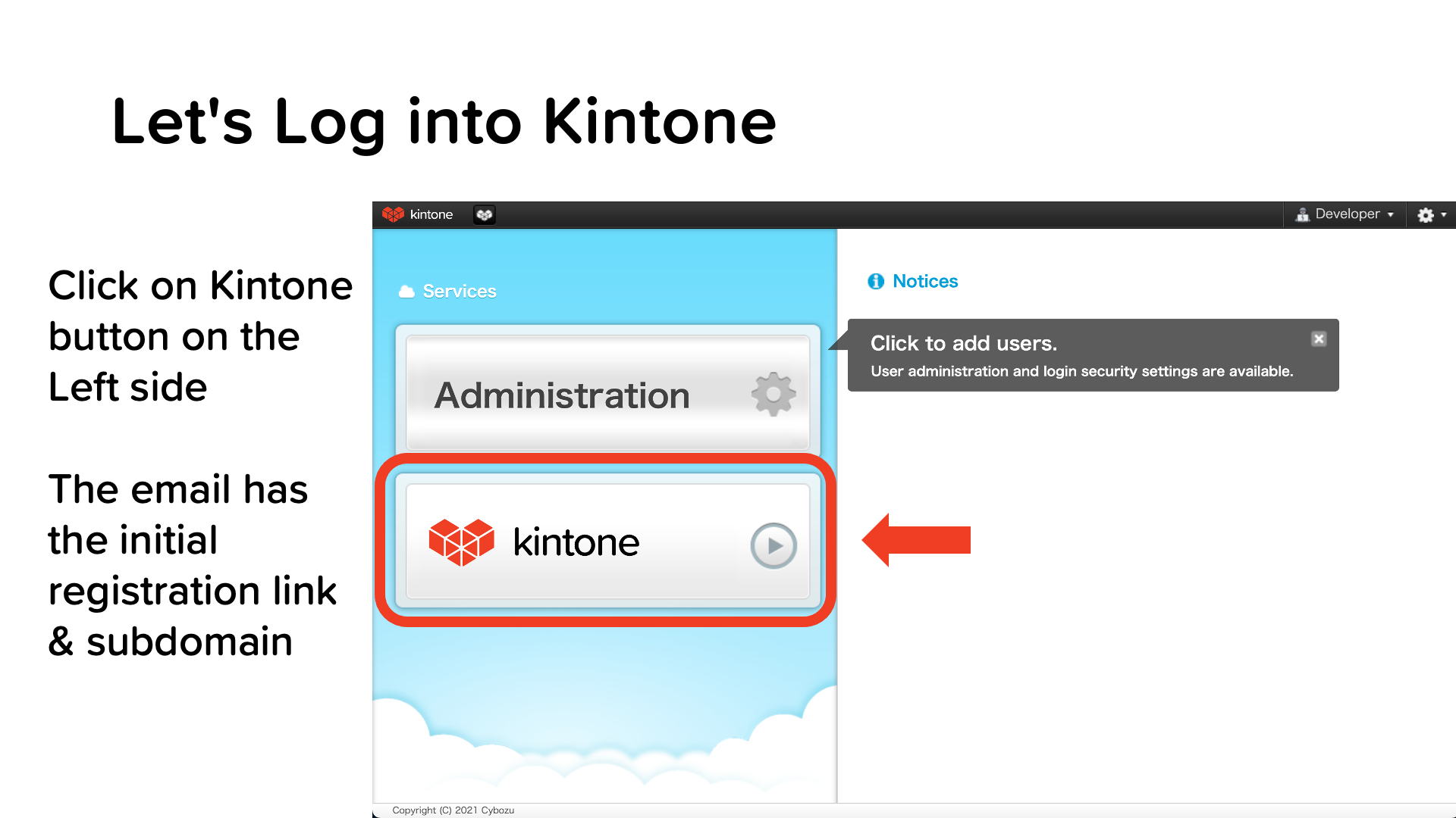 Step 4: Log into Kintone