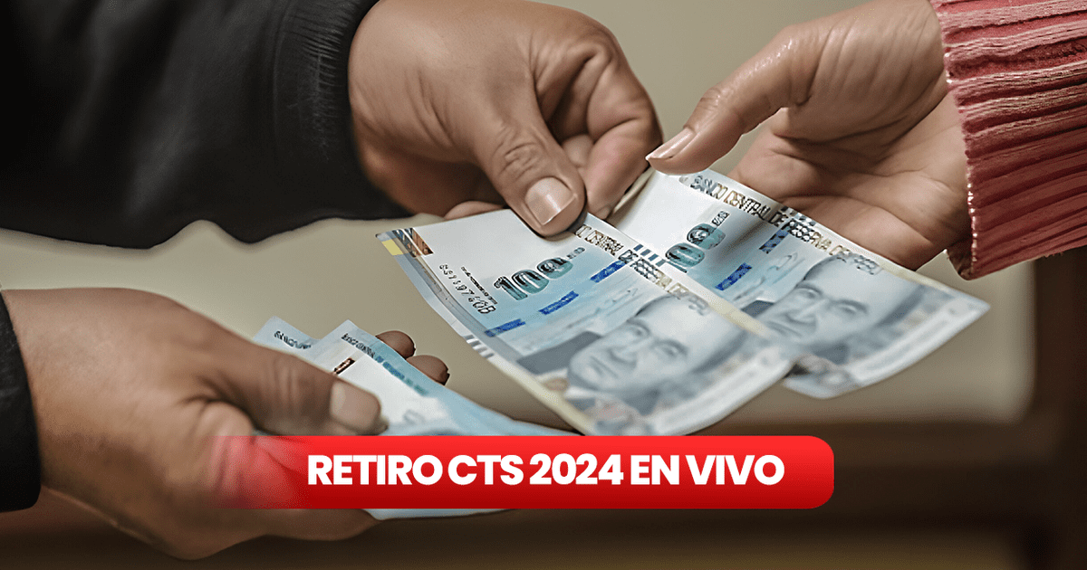 Retiro de CTS 2024 ¿cuándo inicia la liberación de fondos y cómo