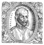 Orlande de Lassus (ca.1532–1594)