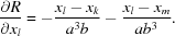 [{{\partial R} \over {\partial x_l}} = -{{x_l-x_k} \over {a^3b}} -{{x_l-x_m} \over {ab^3 }}.]