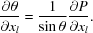 [{{\partial \theta} \over {\partial x_l }} = {{1} \over {\sin \theta }} {{ \partial P} \over {\partial x_l }}.]