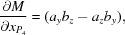 [{{\partial M} \over {\partial x_{P_4} }} = (a_y b_z - a_z b_y),]