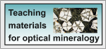 Teaching materials for optical mineralogy