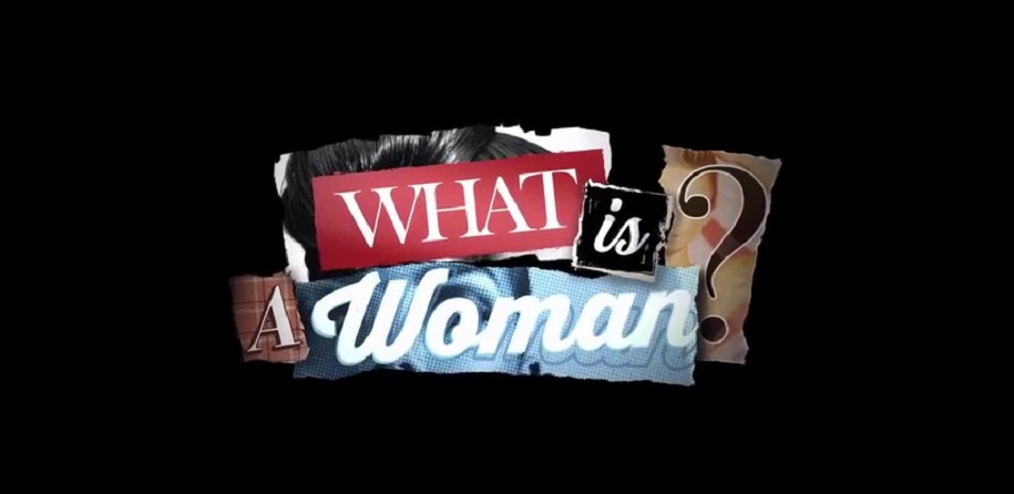 Τί είναι γυναίκα; (What is a Woman?)