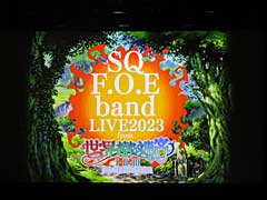 ��SQ F.O.E band LIVE2023 from�����������µ�I��II��III HD REMASTER�١פ��ݡ��ȡ������Ǥϡ������Ȥκ�ʲȡ�����ʹ����˥ȥ�֥�ȯ����