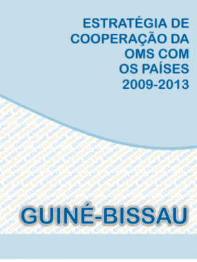 Estratégia de Cooperação da OMS com os Países: Guiné-Bissau 2009-2013