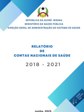 Relatório de Contas Nacionais de saúde GUINÉ-BISSAU_2018_2021