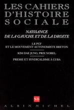 Couverture de n° 16 - Naissance de la gauche et de la droite. Le PCF et le mouvement autonomiste breton. Kim Dae Jung, prix Nobel. Presse et syndicalisme à Cuba