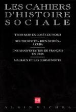 Couverture de n° 17 - Trois mois en Corée du Nord. Des touristes « bien guidés » à Cuba. Une manifestation de Français en URSS. Malraux et les communistes