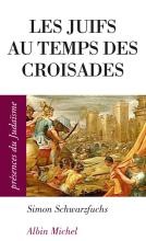 Couverture de Les Juifs au temps des croisades