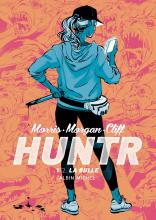 Couverture de Huntr - La Bulle - tome 1