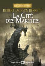 Couverture de La Cité des marches - Les Cités divines - tome 1