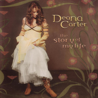 Deana Carter - The Story Of My Life album cover