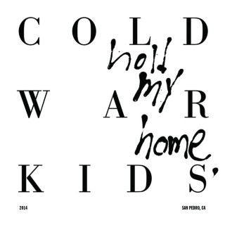 Cold War Kids - Hold My Home album cover