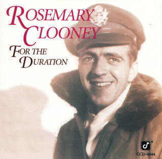 Rosemary Clooney - For The Duration album cover