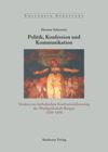 book: Politik, Konfession und Kommunikation