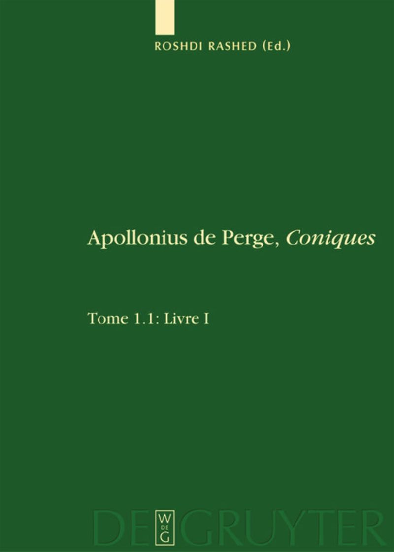 book: Tome 1/1.1 Livre I. Commentaire historique et mathématique, édition et traduction du texte arabe. 1.2: Livre I: Édition et traduction du texte grec