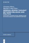 book: German-Jewish Thought Between Religion and Politics