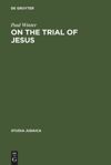 book: On the Trial of Jesus