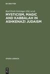 book: Mysticism, Magic and Kabbalah in Ashkenazi Judaism