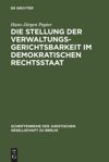 book: Die Stellung der Verwaltungsgerichtsbarkeit im demokratischen Rechtsstaat