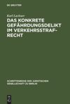 book: Das konkrete Gefährdungsdelikt im Verkehrsstrafrecht