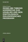 book: Moses ibn Tibbons Kommentar zum Hohelied und sein poetologisch-philosophisches Programm