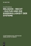 book: Religion - Recht - Kultur und die Eigenwilligkeit der Systeme