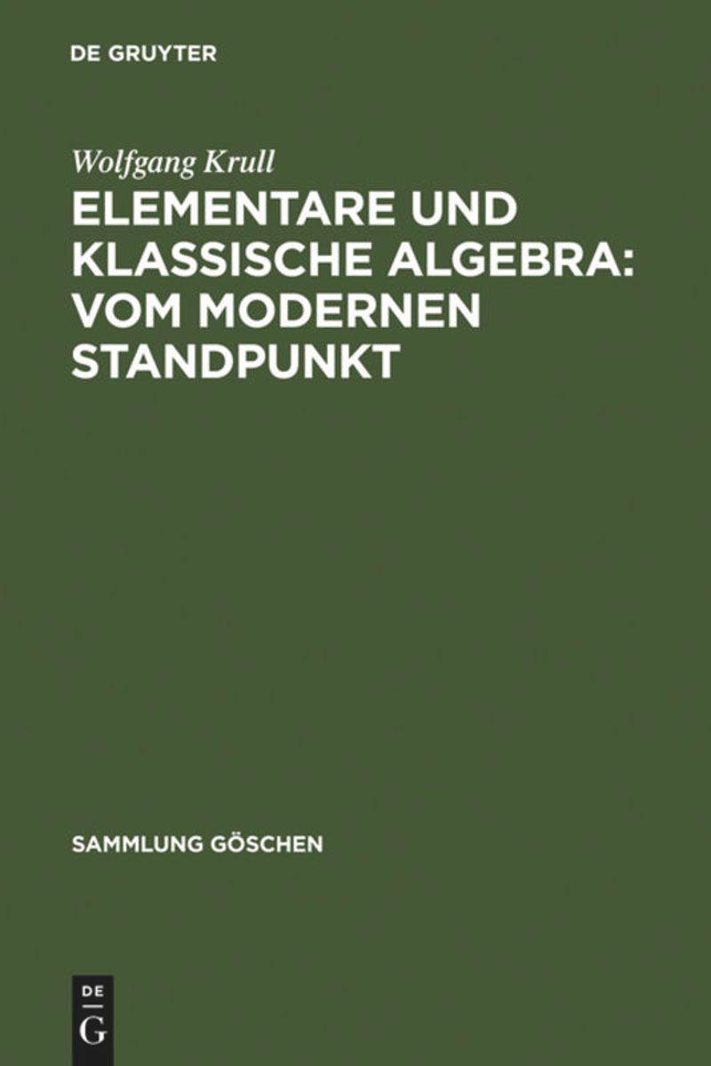 book: II Elementare und klassische Algebra : vom modernen Standpunkt
