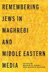 book: Remembering Jews in Maghrebi and Middle Eastern Media