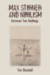 book: Max Stirner and Nihilism