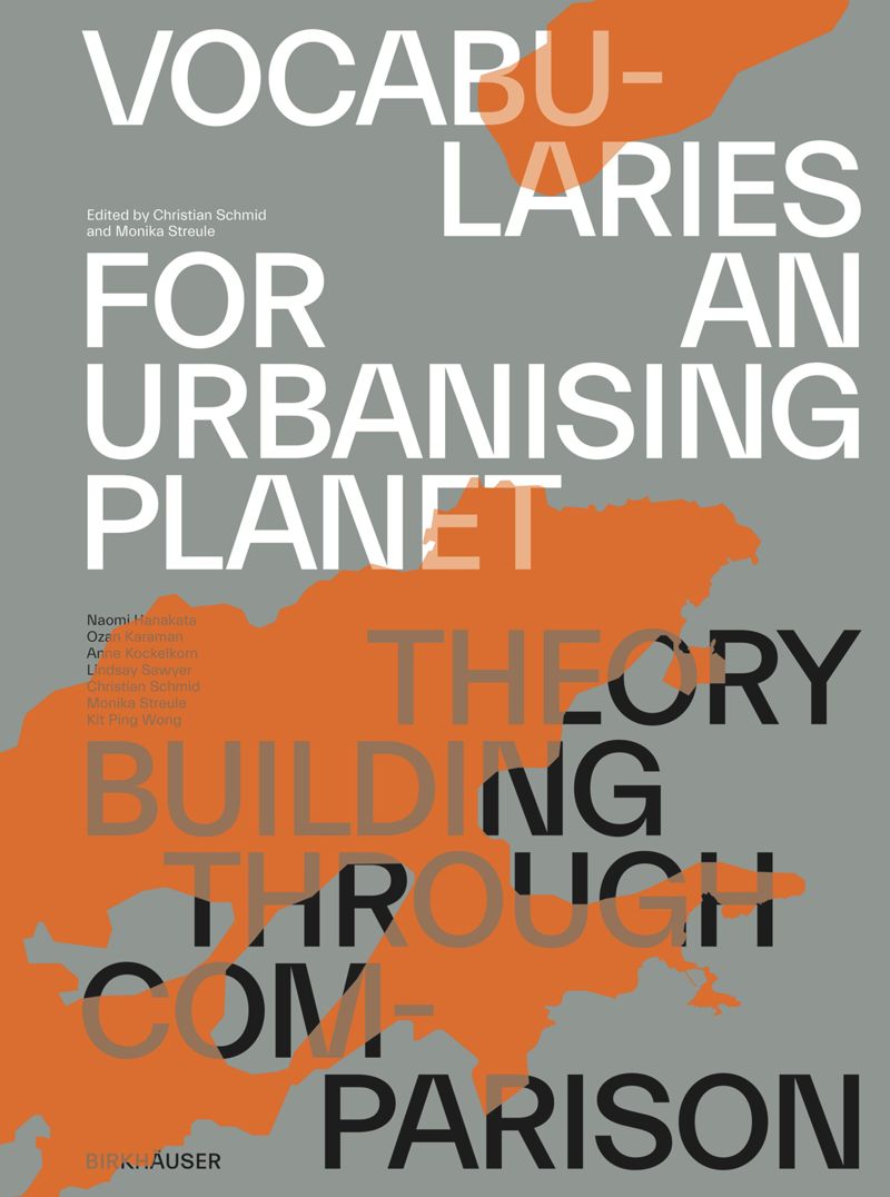 book: Vocabularies for an Urbanising Planet: Theory Building through Comparison