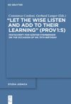 book: "Let the Wise Listen and add to Their Learning" (Prov 1:5)