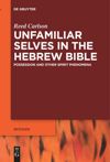 book: Unfamiliar Selves in the Hebrew Bible