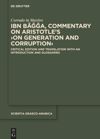 book: Ibn Bāǧǧa, Commentary on Aristotle’s ›On Generation and Corruption‹