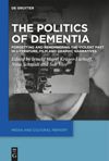 book: The Politics of Dementia