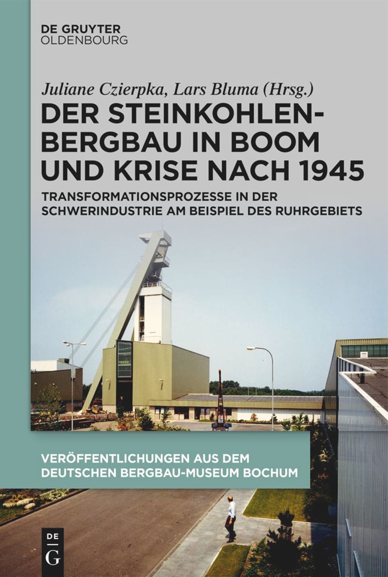 book: Der Steinkohlenbergbau in Boom und Krise nach 1945