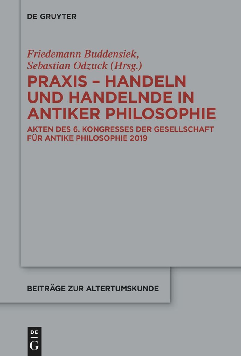 book: Praxis - Handeln und Handelnde in antiker Philosophie