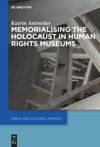 book: Memorialising the Holocaust in Human Rights Museums