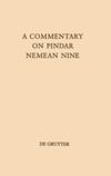 book: A Commentary on Pindar, Nemean Nine