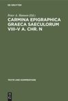 book: Carmina Epigraphica Graeca Saeculorum VIII–V a. Chr. n