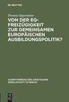 book: Von der EG-Freizügigkeit zur gemeinsamen europäischen Ausbildungspolitik?