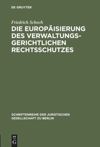 book: Die Europäisierung des verwaltungsgerichtlichen Rechtsschutzes