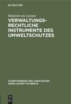 book: Verwaltungsrechtliche Instrumente des Umweltschutzes