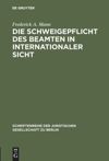 book: Die Schweigepflicht des Beamten in internationaler Sicht