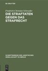 book: Die Straftaten gegen das Strafrecht